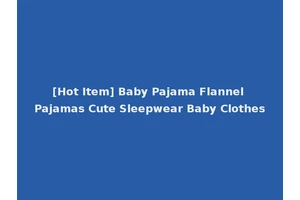 [Hot Item] Baby Pajama Flannel Pajamas Cute Sleepwear Baby Clothes
