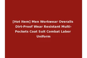 [Hot Item] Men Workwear Overalls Dirt-Proof Wear Resistant Multi-Pockets Coat Suit Combat Labor Uniform