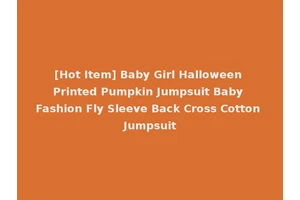 [Hot Item] Baby Girl Halloween Printed Pumpkin Jumpsuit Baby Fashion Fly Sleeve Back Cross Cotton Jumpsuit