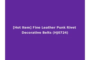 [Hot Item] Fine Leather Punk Rivet Decorative Belts (HJ0724)