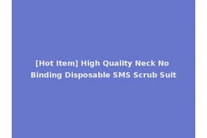[Hot Item] High Quality Neck No Binding Disposable SMS Scrub Suit