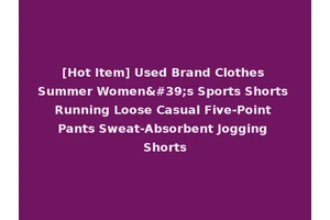 [Hot Item] Used Brand Clothes Summer Women's Sports Shorts Running Loose Casual Five-Point Pants Sweat-Absorbent Jogging Shorts