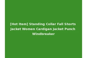 [Hot Item] Standing Collar Fall Shorts Jacket Women Cardigan Jacket Punch Windbreaker