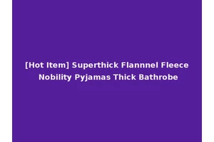 [Hot Item] Superthick Flannnel Fleece Nobility Pyjamas Thick Bathrobe