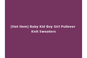 [Hot Item] Baby Kid Boy Girl Pullover Knit Sweaters