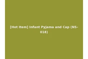 [Hot Item] Infant Pyjama and Cap (NS-018)