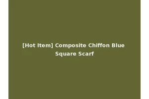 [Hot Item] Composite Chiffon Blue Square Scarf