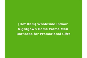 [Hot Item] Wholesale Indoor Nightgown Home Wome Men Bathrobe for Promotional Gifts