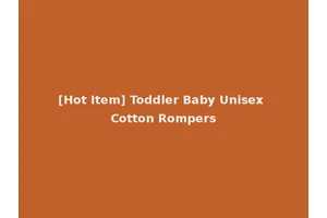 [Hot Item] Toddler Baby Unisex Cotton Rompers