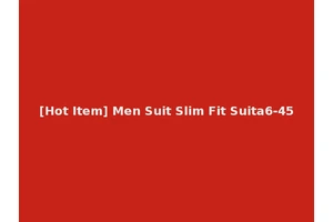 [Hot Item] Men Suit Slim Fit Suita6-45
