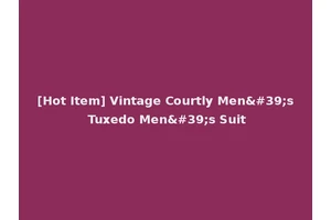 [Hot Item] Vintage Courtly Men's Tuxedo Men's Suit