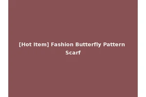 [Hot Item] Fashion Butterfly Pattern Scarf