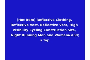 [Hot Item] Reflective Clothing, Reflective Vest, Reflective Vest, High Visibility Cycling Construction Site, Night Running Men and Women's Top