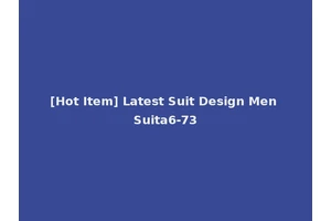 [Hot Item] Latest Suit Design Men Suita6-73