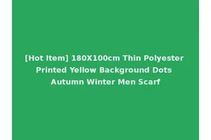 [Hot Item] 180X100cm Thin Polyester Printed Yellow Background Dots Autumn Winter Men Scarf