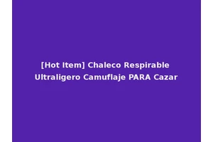 [Hot Item] Chaleco Respirable Ultraligero Camuflaje PARA Cazar