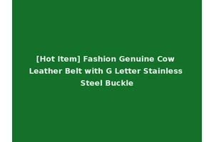 [Hot Item] Fashion Genuine Cow Leather Belt with G Letter Stainless Steel Buckle