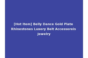 [Hot Item] Belly Dance Gold Plate Rhinestones Luxery Belt Accessoreis Jewelry