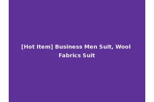 [Hot Item] Business Men Suit, Wool Fabrics Suit