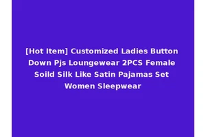 [Hot Item] Customized Ladies Button Down Pjs Loungewear 2PCS Female Soild Silk Like Satin Pajamas Set Women Sleepwear