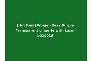 [Hot Item] Women Sexy Purple Transparent Lingerie with Lace (LG10016)