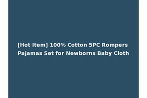 [Hot Item] 100% Cotton 5PC Rompers Pajamas Set for Newborns Baby Cloth
