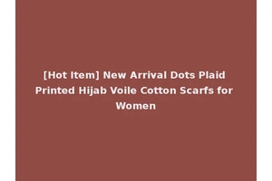[Hot Item] New Arrival Dots Plaid Printed Hijab Voile Cotton Scarfs for Women