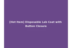 [Hot Item] Disposable Lab Coat with Button Closure