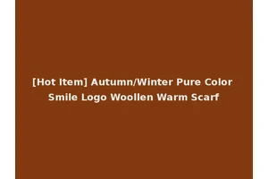 [Hot Item] Autumn/Winter Pure Color Smile Logo Woollen Warm Scarf