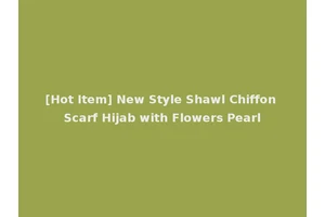 [Hot Item] New Style Shawl Chiffon Scarf Hijab with Flowers Pearl
