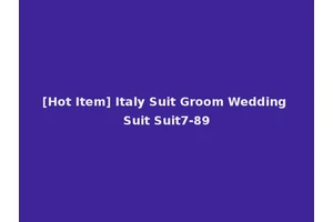 [Hot Item] Italy Suit Groom Wedding Suit Suit7-89