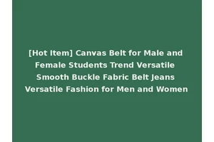 [Hot Item] Canvas Belt for Male and Female Students Trend Versatile Smooth Buckle Fabric Belt Jeans Versatile Fashion for Men and Women
