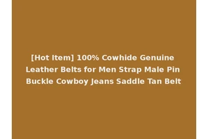 [Hot Item] 100% Cowhide Genuine Leather Belts for Men Strap Male Pin Buckle Cowboy Jeans Saddle Tan Belt