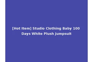 [Hot Item] Studio Clothing Baby 100 Days White Plush Jumpsuit
