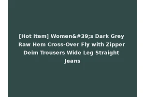 [Hot Item] Women's Dark Grey Raw Hem Cross-Over Fly with Zipper Deim Trousers Wide Leg Straight Jeans
