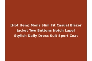 [Hot Item] Mens Slim Fit Casual Blazer Jacket Two Buttons Notch Lapel Stylish Daily Dress Suit Sport Coat