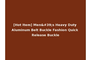 [Hot Item] Men's Heavy Duty Aluminum Belt Buckle Fashion Quick Release Buckle