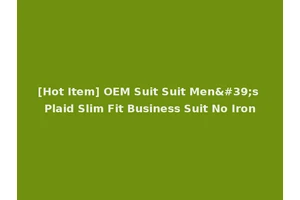 [Hot Item] OEM Suit Suit Men's Plaid Slim Fit Business Suit No Iron