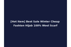 [Hot Item] Best Sale Winter Cheap Fashion Hijab 100% Wool Scarf