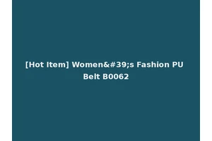 [Hot Item] Women's Fashion PU Belt B0062