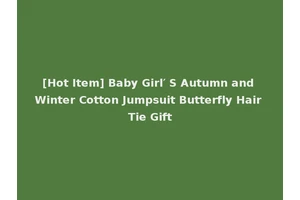 [Hot Item] Baby Girl′ S Autumn and Winter Cotton Jumpsuit Butterfly Hair Tie Gift