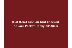 [Hot Item] Fashion Grid Checked Square Pocket Hanky 30*30cm