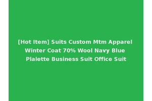 [Hot Item] Suits Custom Mtm Apparel Winter Coat 70% Wool Navy Blue Plalette Business Suit Office Suit