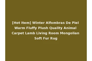 [Hot Item] Winter Alfombras De Piel Warm Fluffy Plush Quality Animal Carpet Lamb Living Room Mongolian Soft Fur Rug