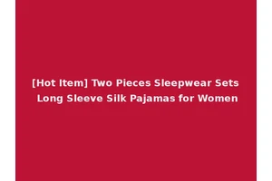 [Hot Item] Two Pieces Sleepwear Sets Long Sleeve Silk Pajamas for Women