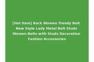 [Hot Item] Rock Women Trendy Belt New Style Lady Metal Belt Studs Women Belts with Studs Decoration Fashion Accessories