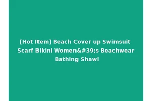 [Hot Item] Beach Cover up Swimsuit Scarf Bikini Women's Beachwear Bathing Shawl