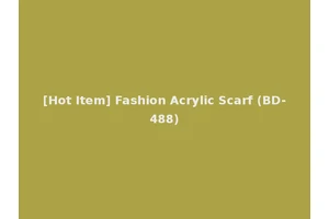 [Hot Item] Fashion Acrylic Scarf (BD-488)