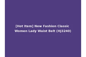 [Hot Item] New Fashion Classic Women Lady Waist Belt (HJ3240)