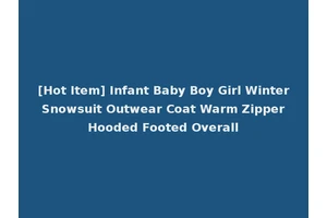 [Hot Item] Infant Baby Boy Girl Winter Snowsuit Outwear Coat Warm Zipper Hooded Footed Overall